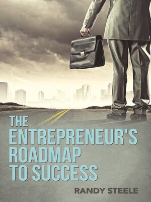 cover image of The Entrepreneur's Roadmap to Success: For Building a Successful Business